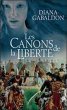 Les canons de la liberté - France loisirs - 2006