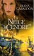 La neige et la cendre - France Loisirs - 2006